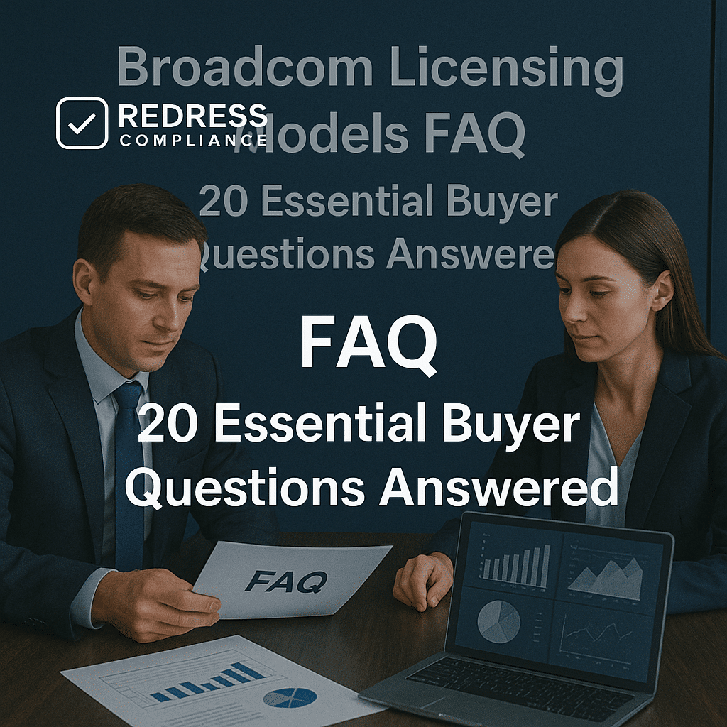 Broadcom Licensing Models FAQ – 20 Essential Buyer Questions Answered
