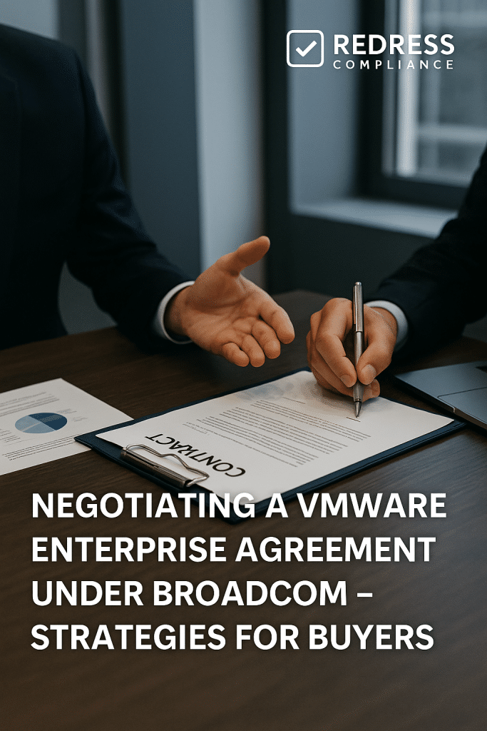 Negotiating a VMware Enterprise Agreement Under Broadcom
