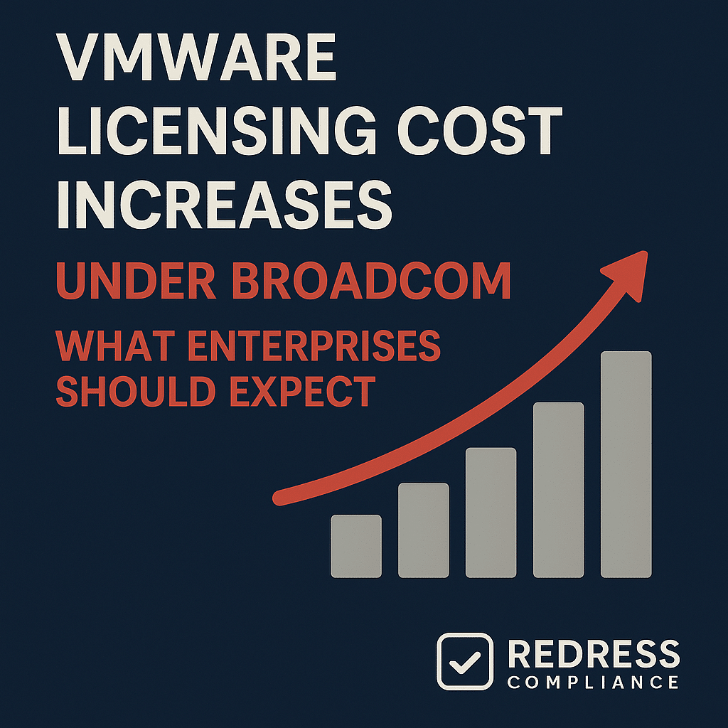 VMware Licensing Cost Increases Under Broadcom – What Enterprises Should Expect
