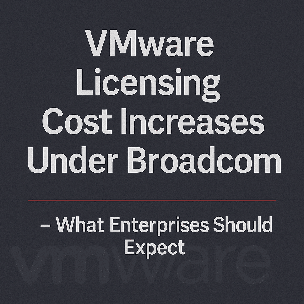 VMware Licensing Cost Increases